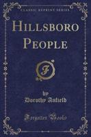 Hillsboro People (Classic Reprint)