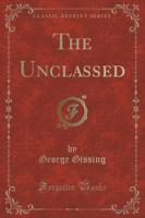 The Unclassed (Classic Reprint)