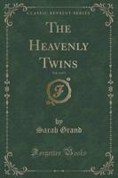 The Heavenly Twins, Vol. 3 of 3 (Classic Reprint)