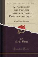 An Analysis of the Twelfth Edition of Snell's Principles of Equity