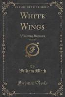 White Wings, Vol. 2 of 3