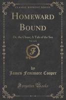 Homeward Bound, Vol. 1 of 2
