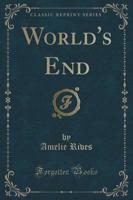 World's End (Classic Reprint)