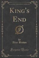 King's End (Classic Reprint)