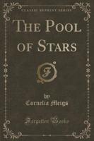 The Pool of Stars (Classic Reprint)