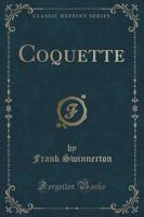 Coquette (Classic Reprint)