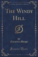 The Windy Hill (Classic Reprint)