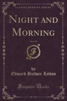 Night and Morning, Vol. 1 of 3 (Classic Reprint)
