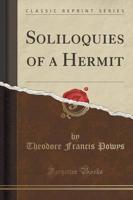 Soliloquies of a Hermit (Classic Reprint)