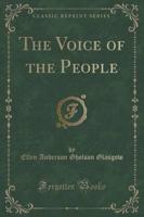 The Voice of the People (Classic Reprint)
