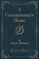 A Chambermaid's Diary, Vol. 9 (Classic Reprint)