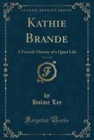 Kathie Brande, Vol. 2 of 2