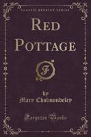 Red Pottage (Classic Reprint)