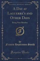 A Day at Laguerre's and Other Days
