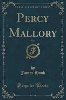 Percy Mallory, Vol. 3 (Classic Reprint)