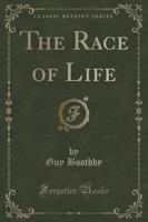 The Race of Life (Classic Reprint)