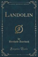 Landolin (Classic Reprint)