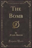 The Bomb (Classic Reprint)