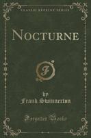 Nocturne (Classic Reprint)