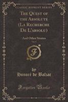 The Quest of the Absolute (La Recherche De L'Absolu), Vol. 2