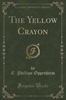 The Yellow Crayon (Classic Reprint)