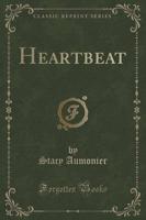 Heartbeat (Classic Reprint)