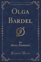 Olga Bardel (Classic Reprint)