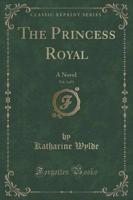 The Princess Royal, Vol. 3 of 3