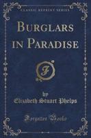 Burglars in Paradise (Classic Reprint)