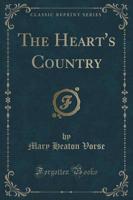 The Heart's Country (Classic Reprint)