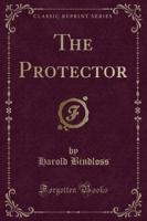 The Protector (Classic Reprint)