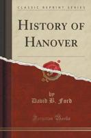 History of Hanover (Classic Reprint)