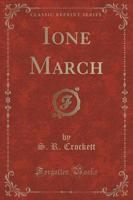 Ione March (Classic Reprint)