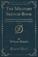 The Military Sketch-Book, Vol. 1 of 2