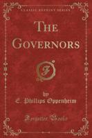 The Governors (Classic Reprint)
