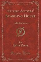 At the Actors' Boarding House