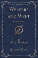 Weavers and Weft, Vol. 2 of 3