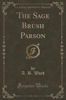 The Sage Brush Parson (Classic Reprint)