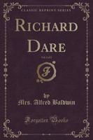 Richard Dare, Vol. 2 of 2 (Classic Reprint)