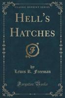 Hell's Hatches (Classic Reprint)