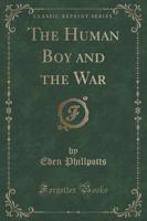 The Human Boy and the War (Classic Reprint)