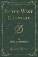 In the West Countrie, Vol. 1 of 3 (Classic Reprint)