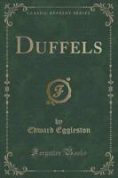 Duffels (Classic Reprint)