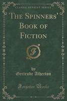 The Spinners' Book of Fiction (Classic Reprint)