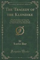 The Tragedy of the Klondike