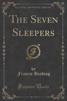 The Seven Sleepers (Classic Reprint)