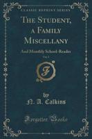 The Student, a Family Miscellany, Vol. 3