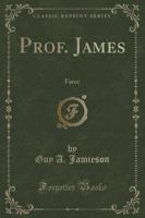 Prof. James