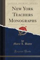 New York Teachers Monographs, Vol. 14 (Classic Reprint)