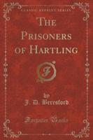 The Prisoners of Hartling (Classic Reprint)